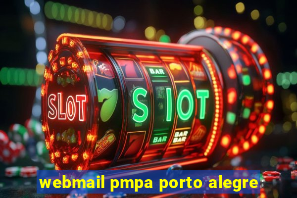 webmail pmpa porto alegre